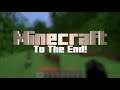 Minecraft: To the End! #32 - Exploiting the depths of our mine