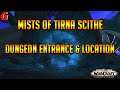 Mists of Tirna Scithe Dungeon Entrance & Location - Shadowlands