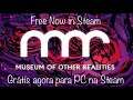 MUSEUM OF OTHER REALITIES está GRÁTIS agora na STEAM por Tempo Limitado | GET GAME FREE NOW