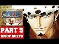 ONE PIECE: PIRATE WARRIORS 4 Gameplay Walkthrough Part 5 - No Commentary (PC)