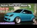 [only dff] mod suzuki swift gta sa android | suzuki swift 2015 model gta sa android | Ahmed Gamex