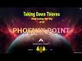 Phoenix Point - Taking Down Thieves - BB5 - S2E4