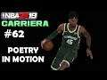 POETRY IN MOTION! - NBA 2K19 Carriera Ep.62 PLAYOFF - Gameplay ITA PS4