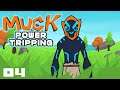 Power Tripping! - Let's Play Muck - PC Gameplay Part 4