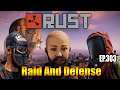 Rust EP.303 | ภารกิจ RAID บ้านโจทย์กับพี่ทาม Ft.apologize