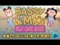 Sassy & MK's New Series 'Self Care Guide' Trailer - New Episodes Monday
