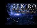 SeKiro: Shadows Die Twice - Final Boss!