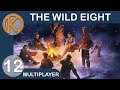 The Wild Eight Multiplayer | STRANDED BOAT? - Ep. 12 | Let's Play The Wild Eight Gameplay