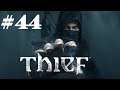 Thief (2014) - #44 Reingehen und improvisieren - Let's Play/Deutsch/German