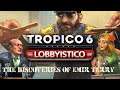 TROPICO 6 (DLC LOBBYSTICO) - IL BELLO DELLA CORRUZIONE [THE DISCOVERIES OF EMIR TERRY]