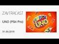 UNO (PS4) – стрим Завтракаста