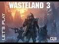 Wasteland 3 - Let's play découverte FR - Episode 03