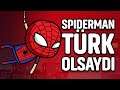 YERLİ SPIDERMAN ( Örümcek Adam Türk Olsaydı ) | Animasyon