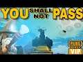 YOU SHALL NOT PASS! - PUBG MOBILE
