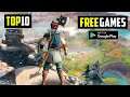 10 Best FREE Games For ANDROID & iOS | Top 10 High Graphics Games For ANDROID & iOS