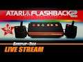 Atari Flashback 2 (variety stream) | Gameplay and Talk Live Stream #253