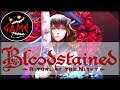 Bloodstained: Ritual of the Night▶НАЧАЛО ИГРЫ#1(1080p60fps⚫Gameplay)