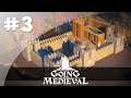 Construction d'un Château Fort - #3 [FIN] Going Medieval