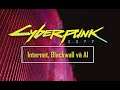 Cyberpunk 2077: Những AI bí ẩn và Bức Tường Đen phong tỏa 3/4 internet