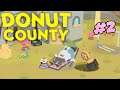 Donut County Part 2 - FULL PC GAMEPLAY NO COMMENTARY WALKTHROUGH