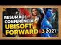 E3 2021 - Tudo sobre a Conferência da UBISOFT FORWARD