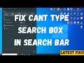 FIXED! Can't Type In Windows 10 Search Bar Fixed |How to Fix Windows 10 Search Bar Not Working 2021