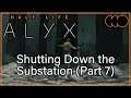 Half-Life: Alyx [Index] - Shutting Down the Substation (Part 7)