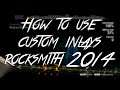 HOW TO USE CUSTOM INLAYS [Rocksmith 2014]