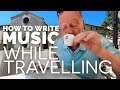 How to Write Music on a Laptop While Travelling