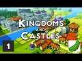 Kingdoms and Castles; (Episode 1): A New Game!