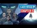 Last Stop - Gameplay Walkthrough - Chapter 5 ( NC )