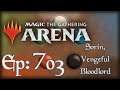Let's Play Magic the Gathering: Arena - 703 - Sorin, Vengeful Bloodlord