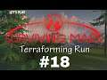 Let's Play Surviving Mars | Terraforming Run | Terraforming Initiative | Ep. 18!