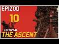 Let's Play The Ascent - Epizod 10