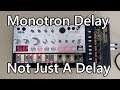 Monotron Delays are Freaking Cool! (Not Just A Delay)