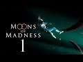 Moons of Madness | Directo 1 | Un Mal Despertar