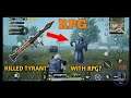 *NEW* RPG VS TYRANT KILLING TYRANT WITH RPG IN PUBG MOBILE 0.12.0 NEW UPDATE