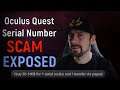 Oculus Quest Serial Number Scam EXPOSED!