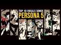 Persona 5 OST - Top 10 Vocals songs | RainbowHeads
