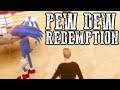 "Pew Dew Redemption" - Full Sanic Arc Gameplay