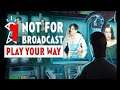 Play Your Way Update - Story Mode - Not For Broadcast Part 1