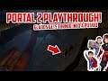 Portal 2 Playthrough! GLADOS TURNS INTO A POTATO