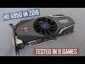 Radeon HD 6950 in 2021/Ten Year Old Beast vs Modern Gaming/TESTED IN 9 GAMES