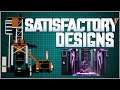 Satisfactory Designs building things to make your base look better