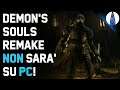 SMENTITA! Demon's Souls Remake NON sarà su PC! ▶▶▶ MiniVlog #20