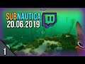 Subnautica Stream part 1 (20.6.19)