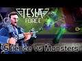Tesla Force - Science vs Monsters
