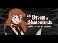 The Dream of Shadowlands Episode 1: First 15 Mins + Kickstarter!? (Anime 90s Style RPG, PC, Horror)