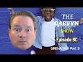 The Qaevyn Show - Episode 8c (GRENADA!!! Part 3)