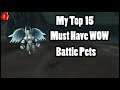 The Top 15 Must Have World of Warcraft Battle Pets